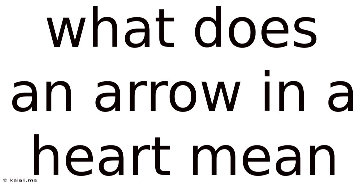 What Does An Arrow In A Heart Mean