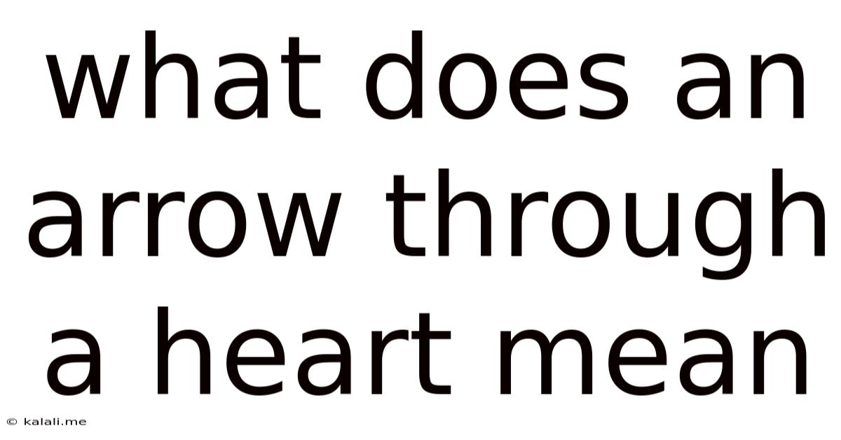 What Does An Arrow Through A Heart Mean