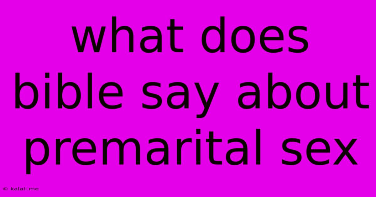 What Does Bible Say About Premarital Sex