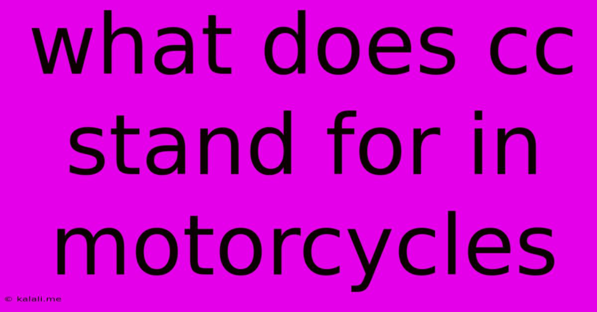 What Does Cc Stand For In Motorcycles