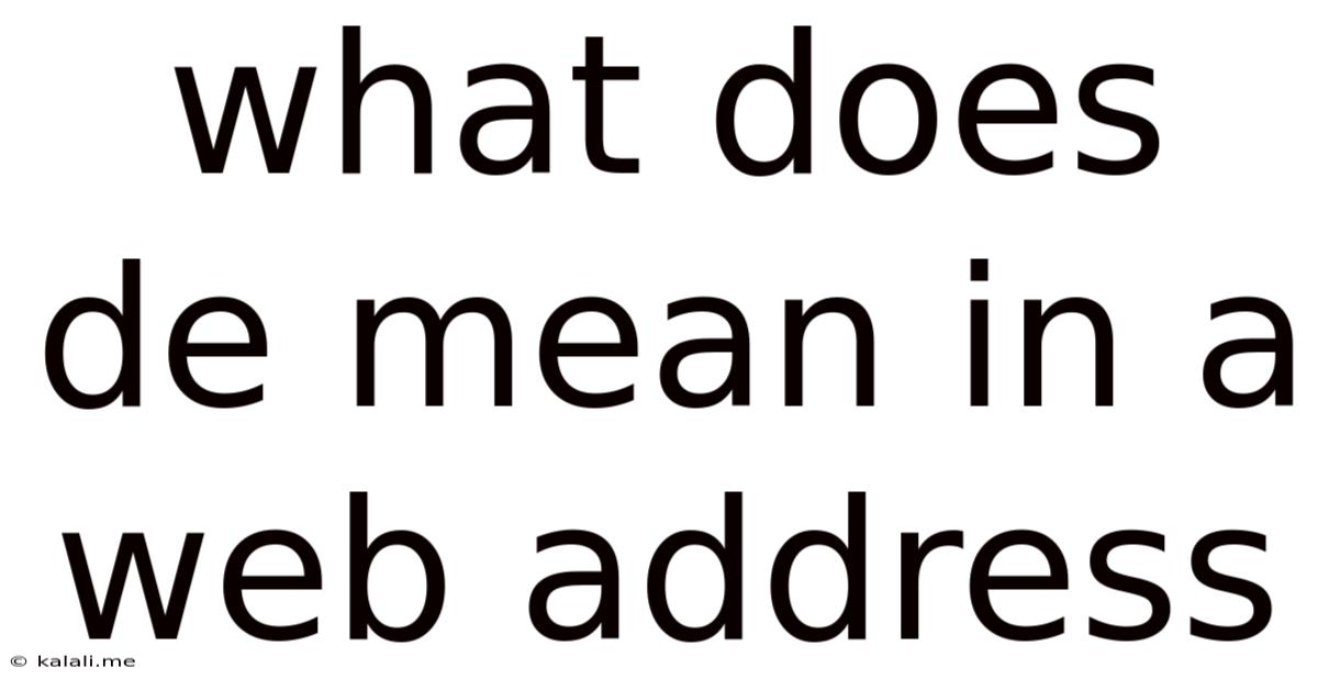 What Does De Mean In A Web Address
