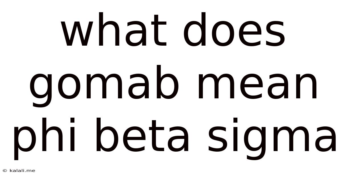 What Does Gomab Mean Phi Beta Sigma