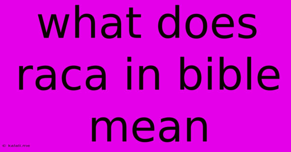 What Does Raca In Bible Mean