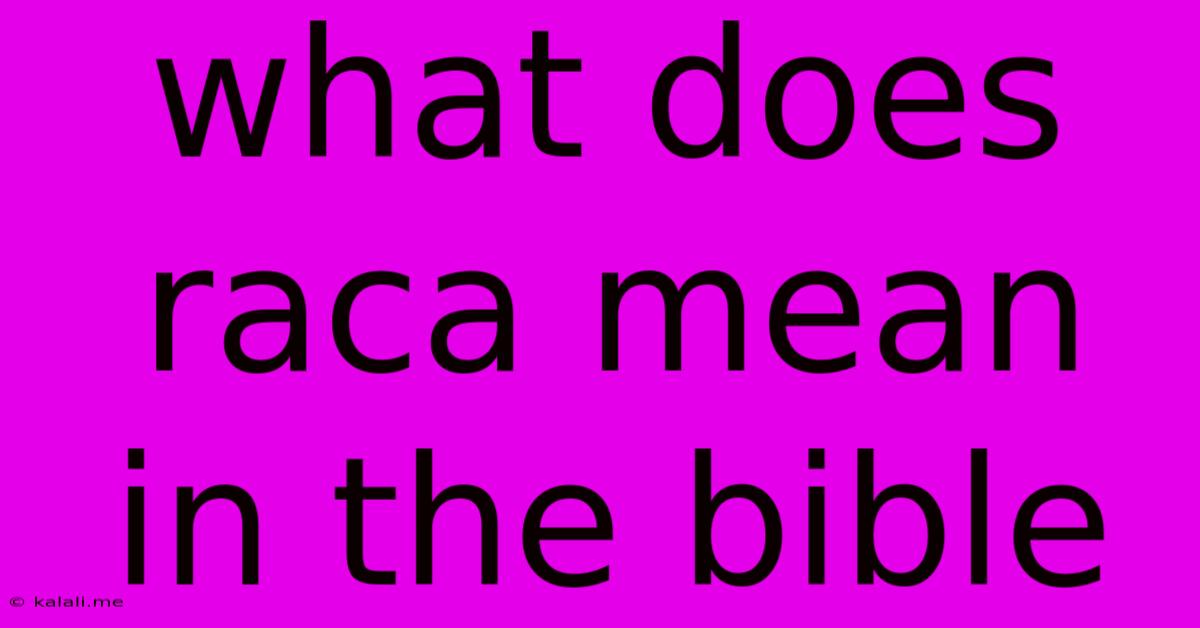 What Does Raca Mean In The Bible