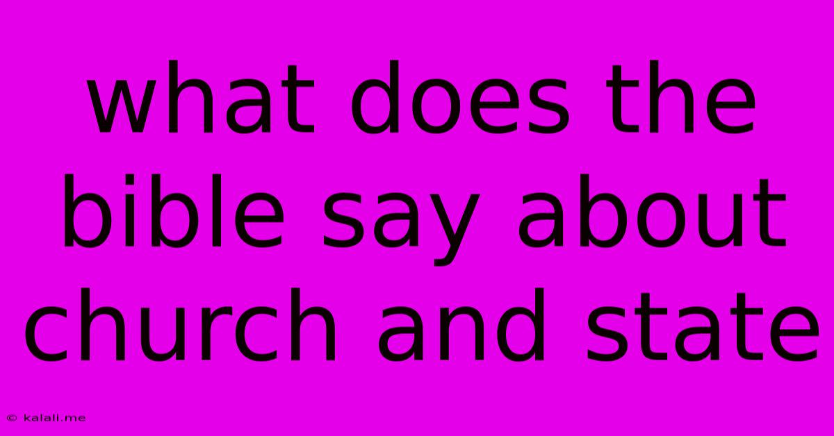 What Does The Bible Say About Church And State
