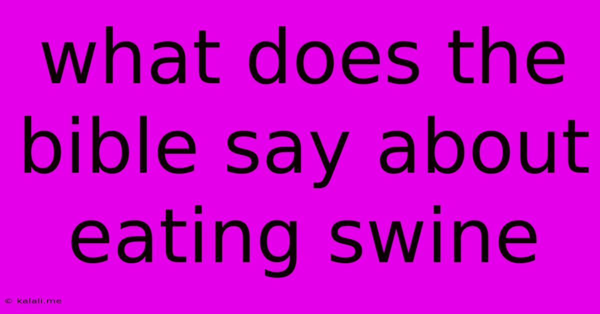 What Does The Bible Say About Eating Swine