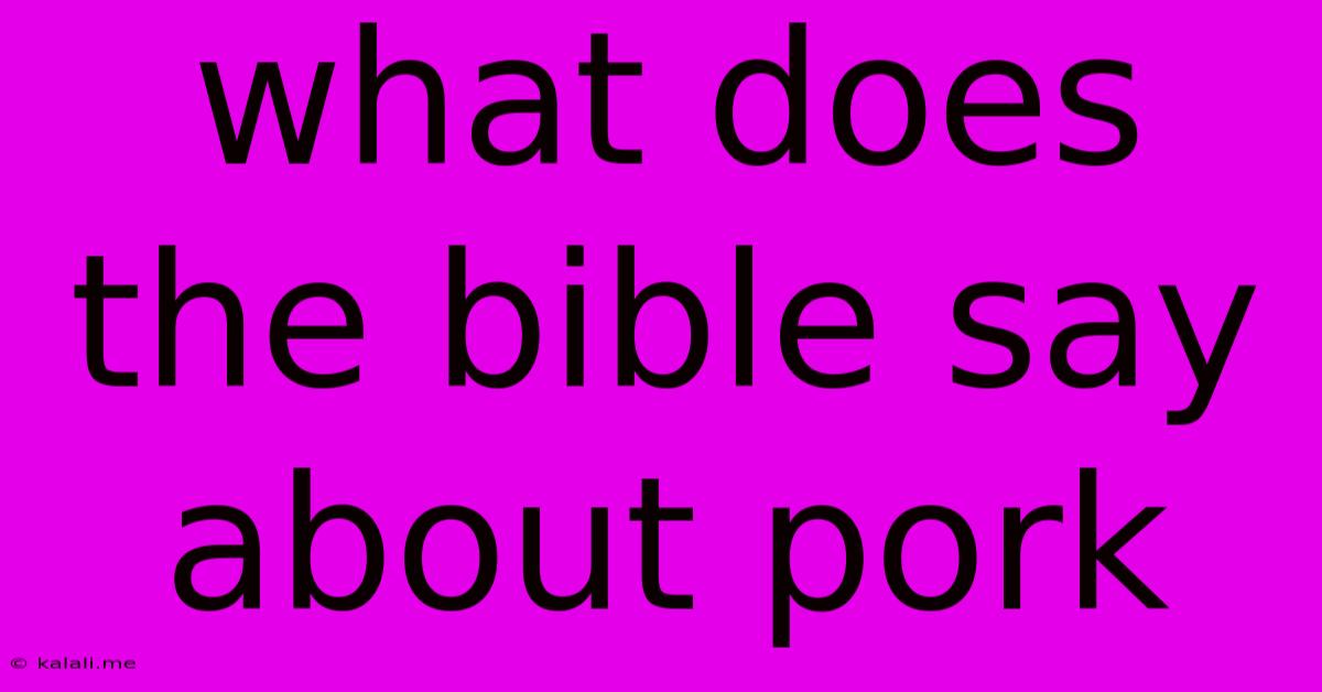 What Does The Bible Say About Pork