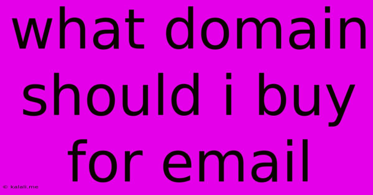 What Domain Should I Buy For Email