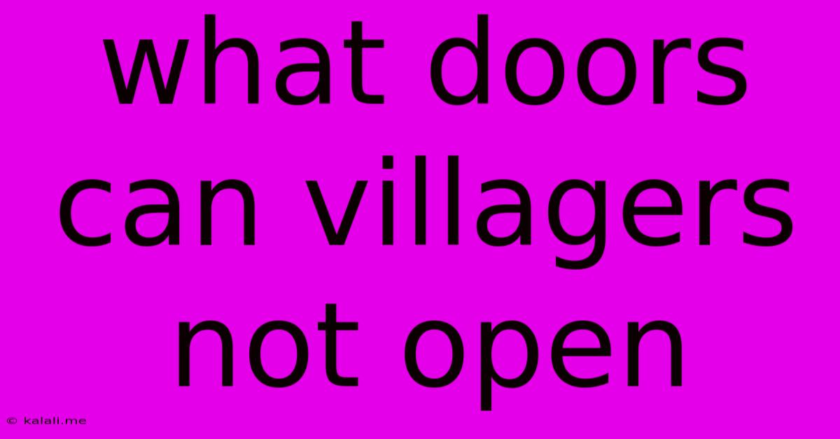 What Doors Can Villagers Not Open