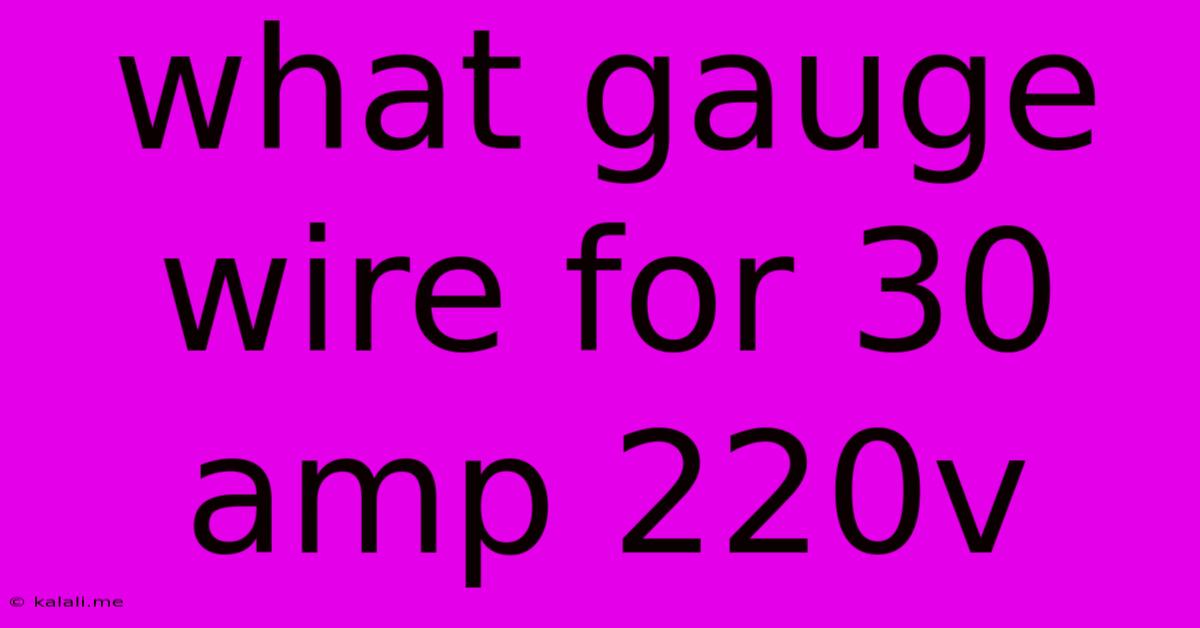 What Gauge Wire For 30 Amp 220v