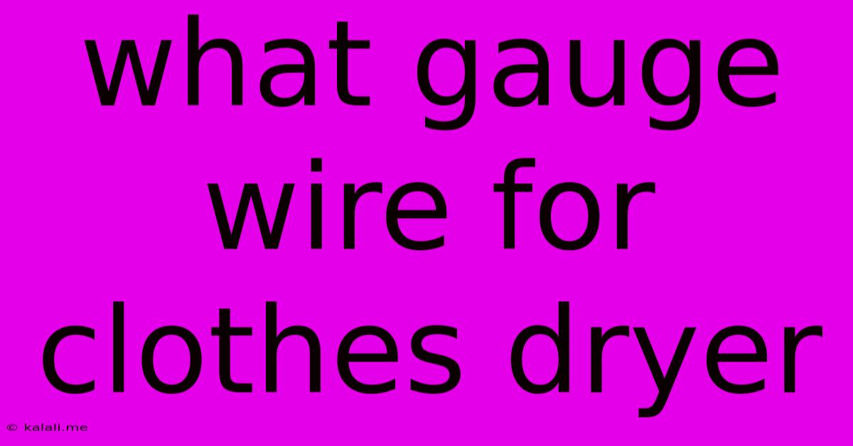 What Gauge Wire For Clothes Dryer