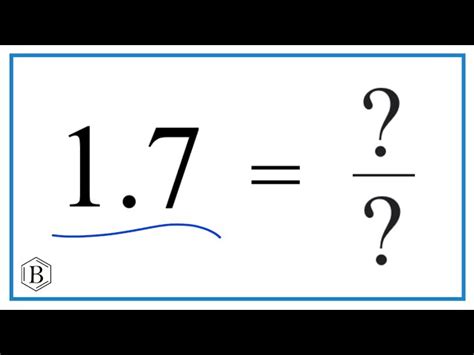 What Is 1.7 As A Fraction