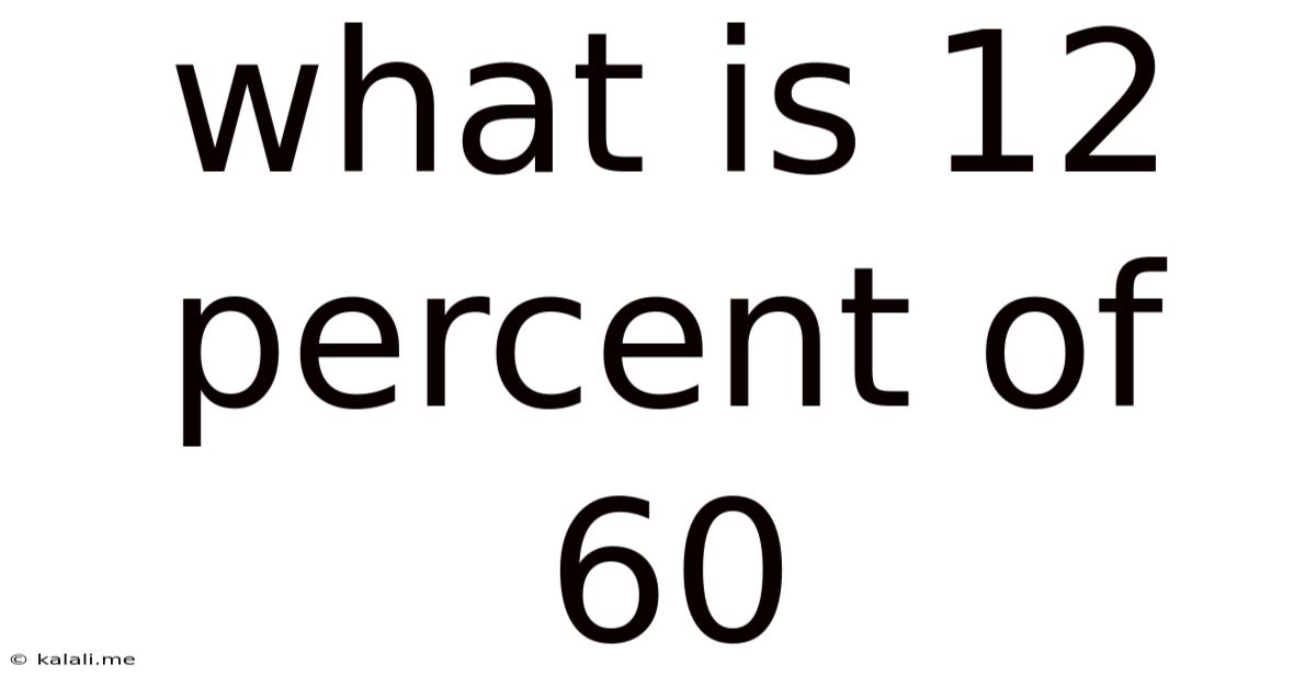 What Is 12 Percent Of 60