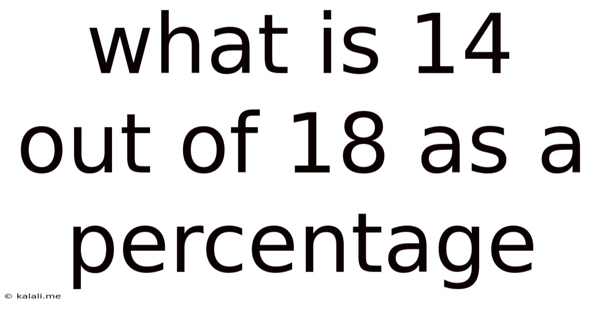 What Is 14 Out Of 18 As A Percentage