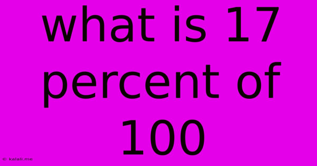 What Is 17 Percent Of 100