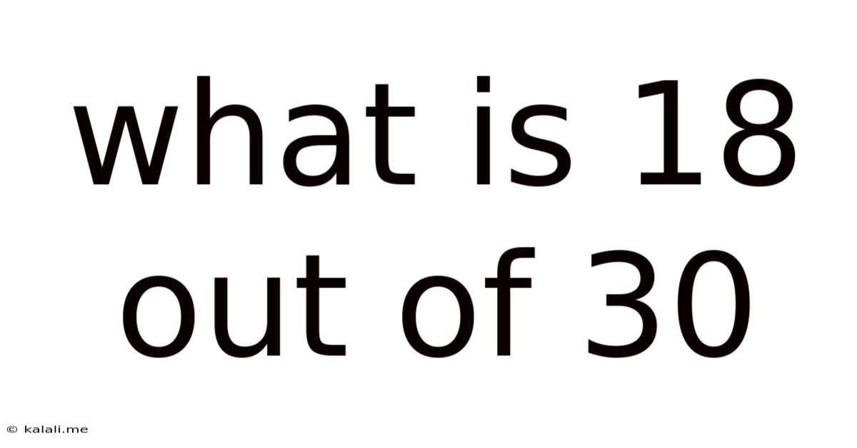 What Is 18 Out Of 30