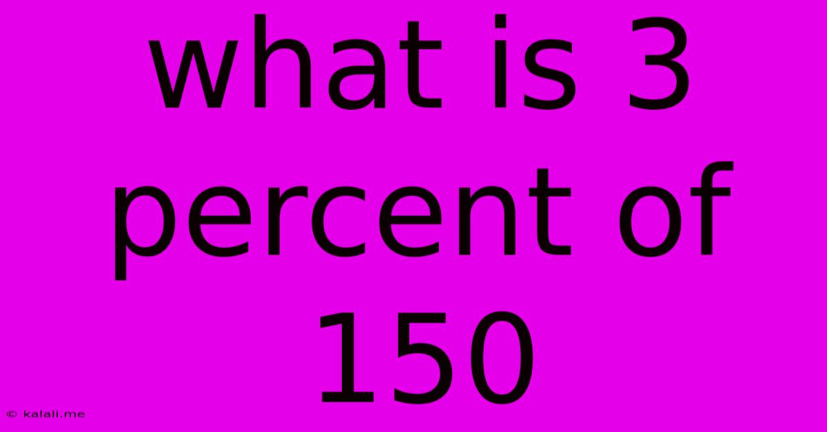 What Is 3 Percent Of 150