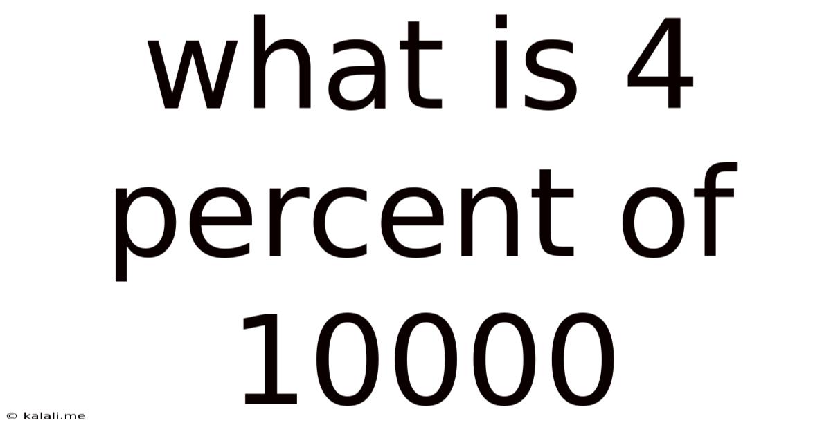 What Is 4 Percent Of 10000