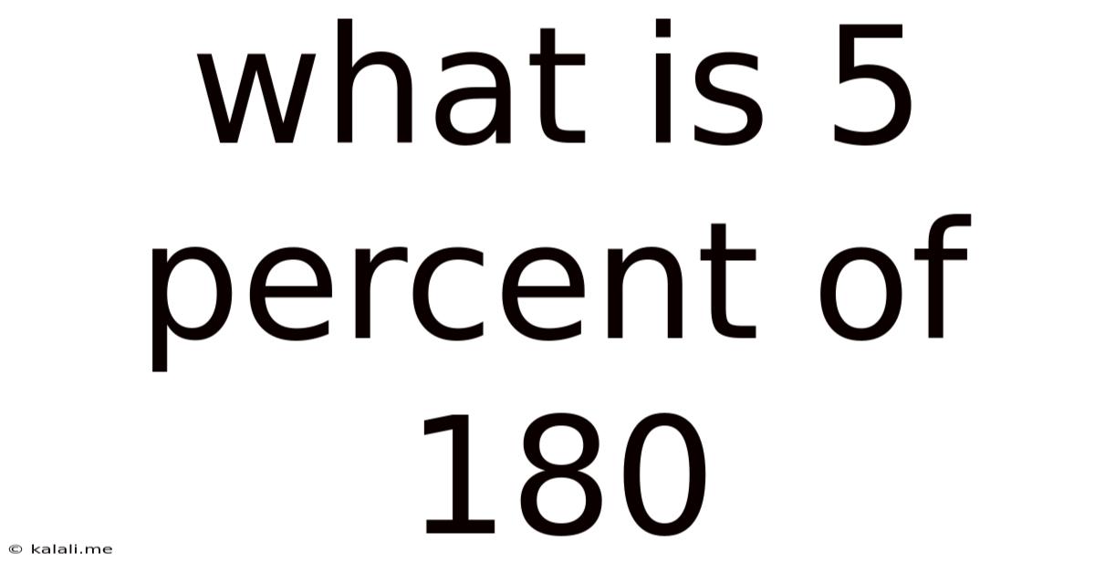 What Is 5 Percent Of 180