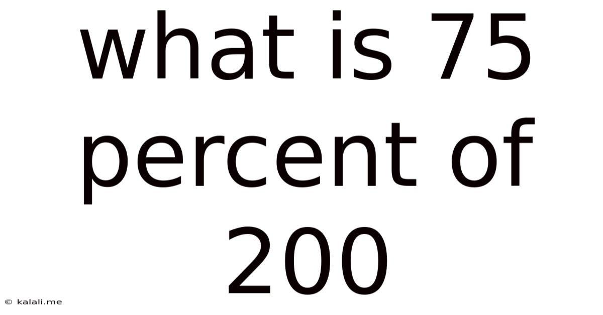 What Is 75 Percent Of 200