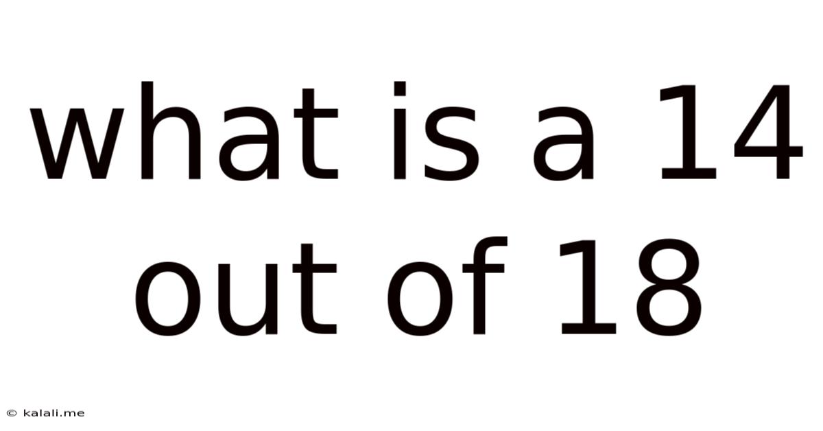 What Is A 14 Out Of 18