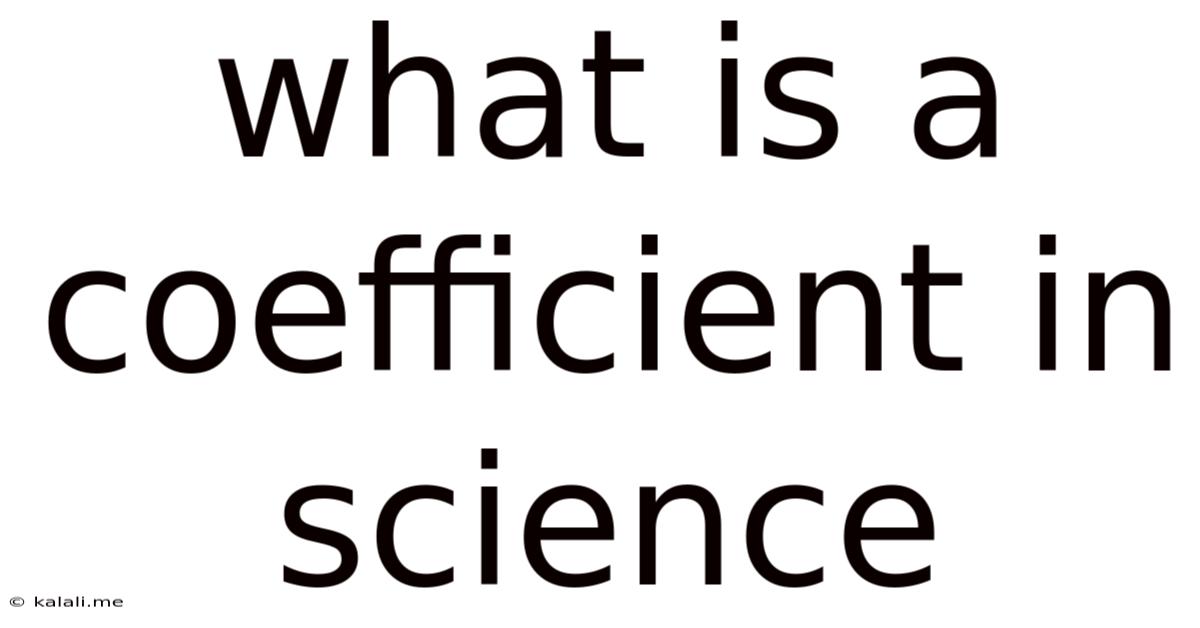 What Is A Coefficient In Science
