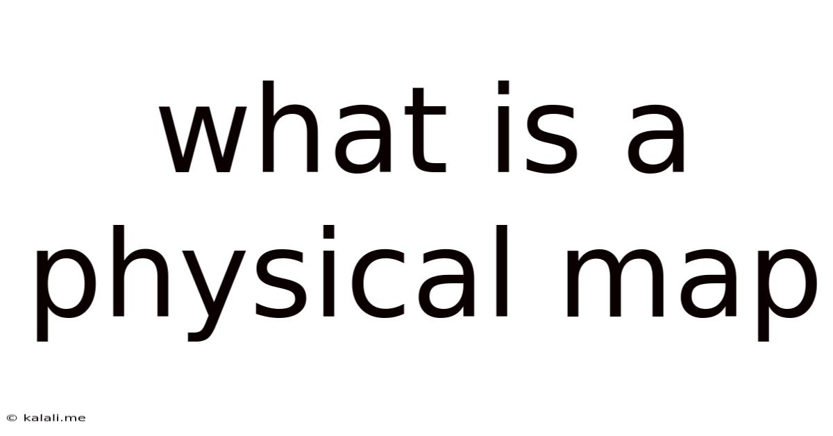 What Is A Physical Map