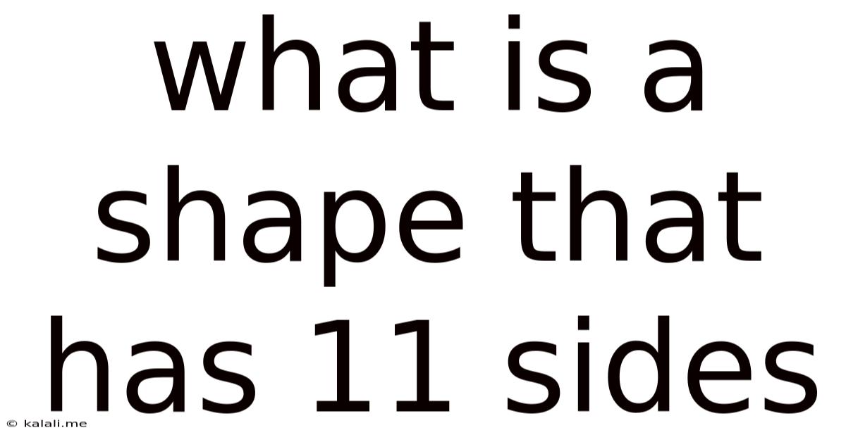 What Is A Shape That Has 11 Sides