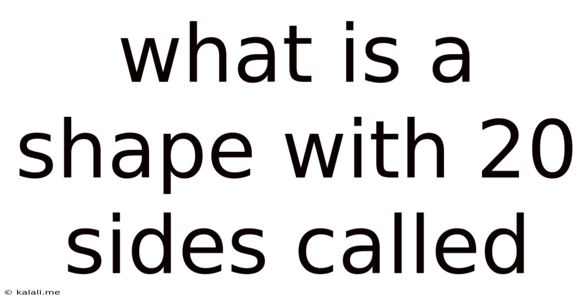What Is A Shape With 20 Sides Called