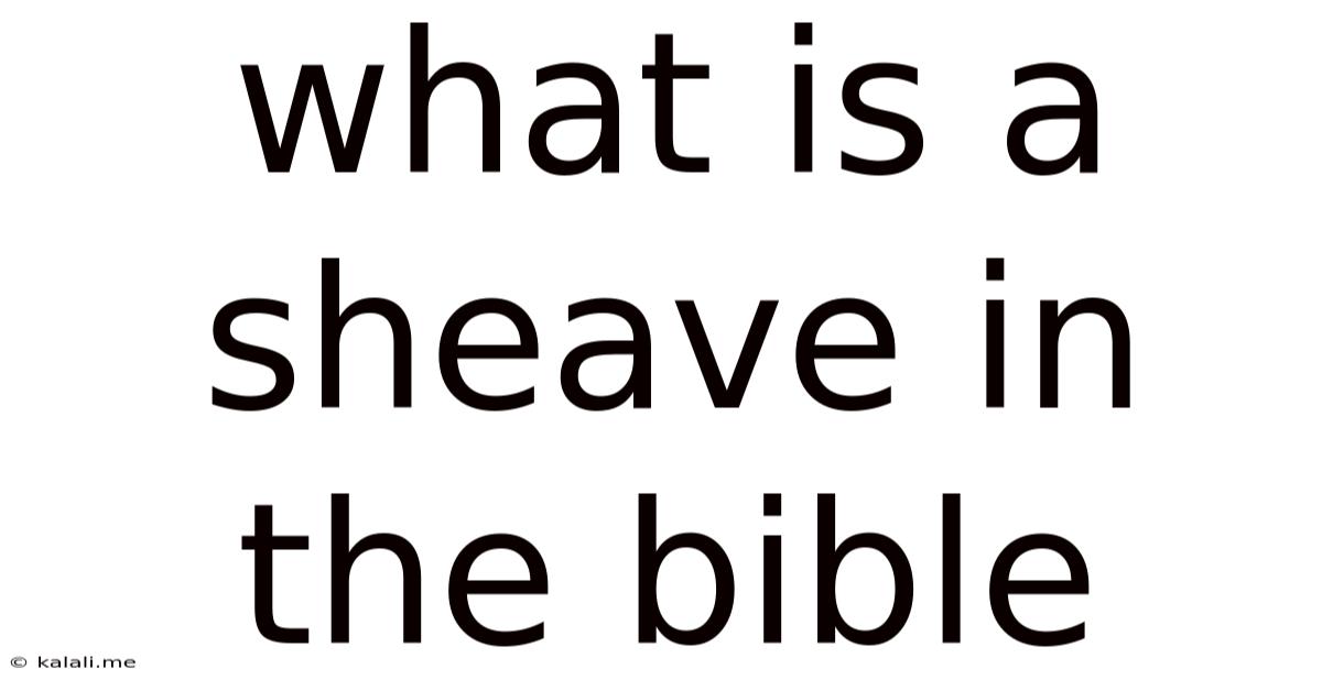 What Is A Sheave In The Bible
