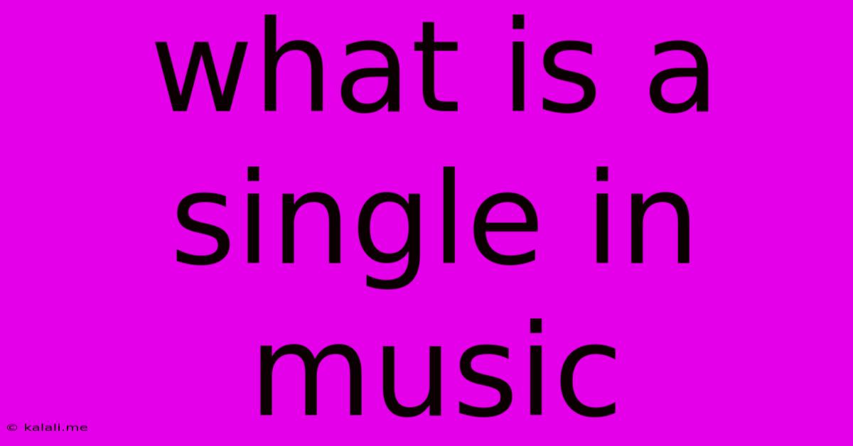 What Is A Single In Music