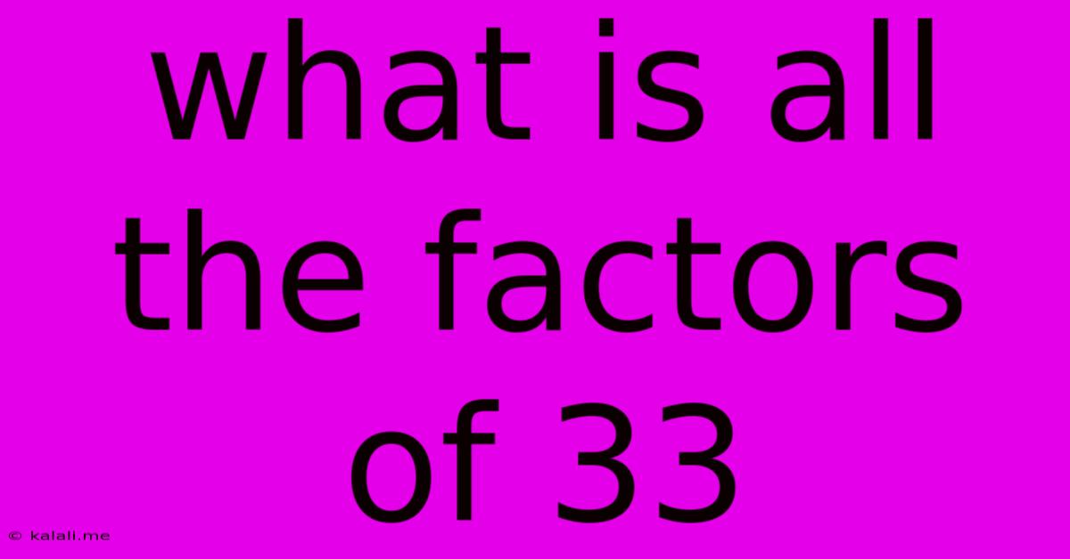 What Is All The Factors Of 33