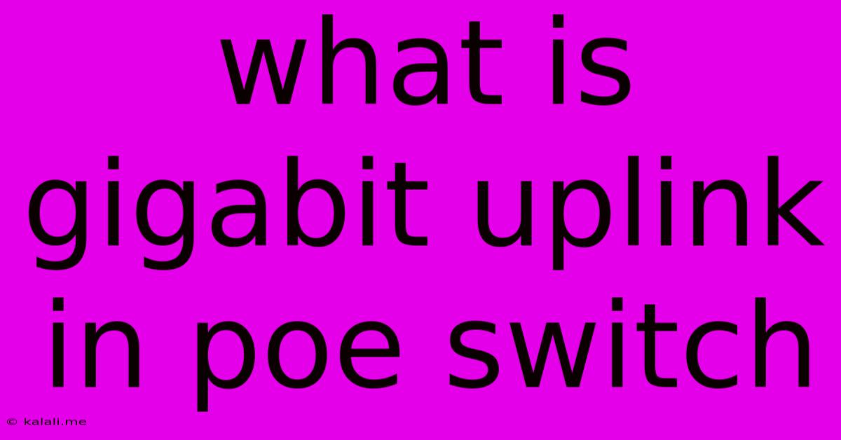 What Is Gigabit Uplink In Poe Switch