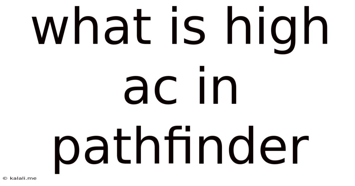 What Is High Ac In Pathfinder