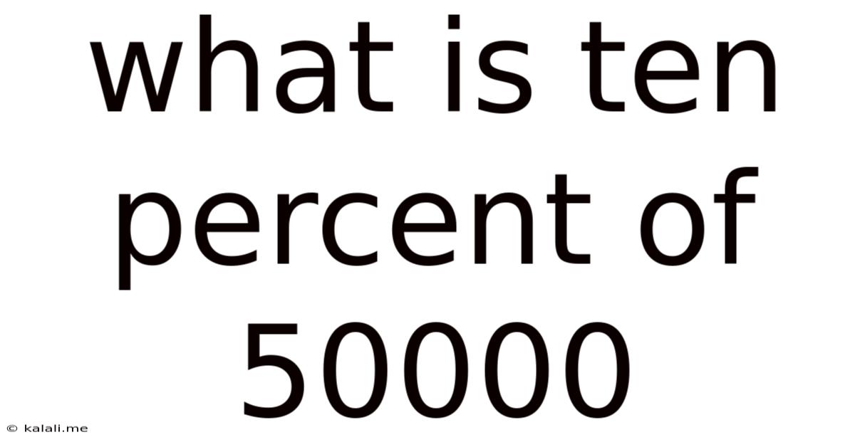 What Is Ten Percent Of 50000
