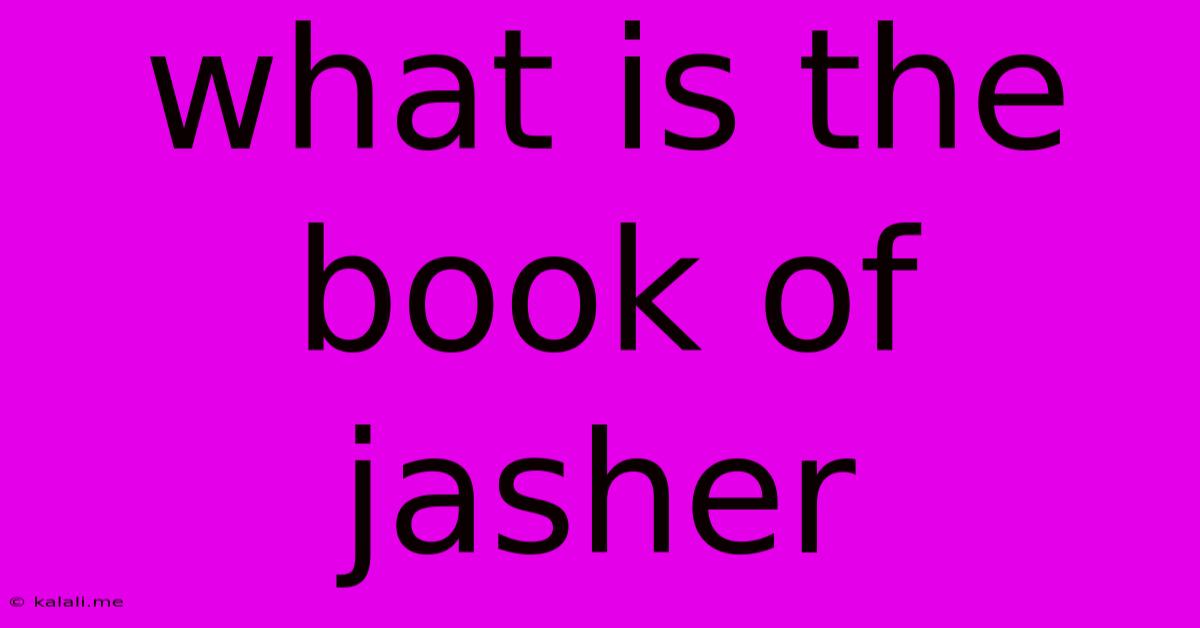 What Is The Book Of Jasher