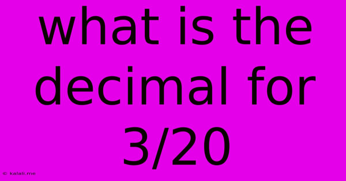 What Is The Decimal For 3/20