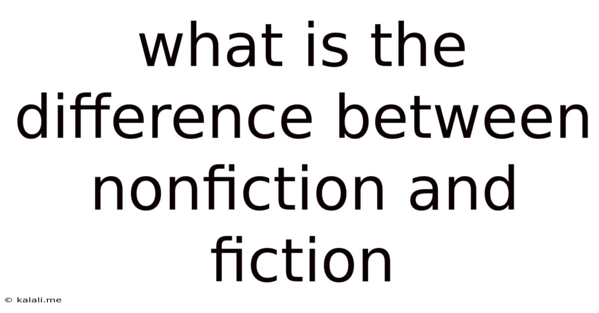 What Is The Difference Between Nonfiction And Fiction