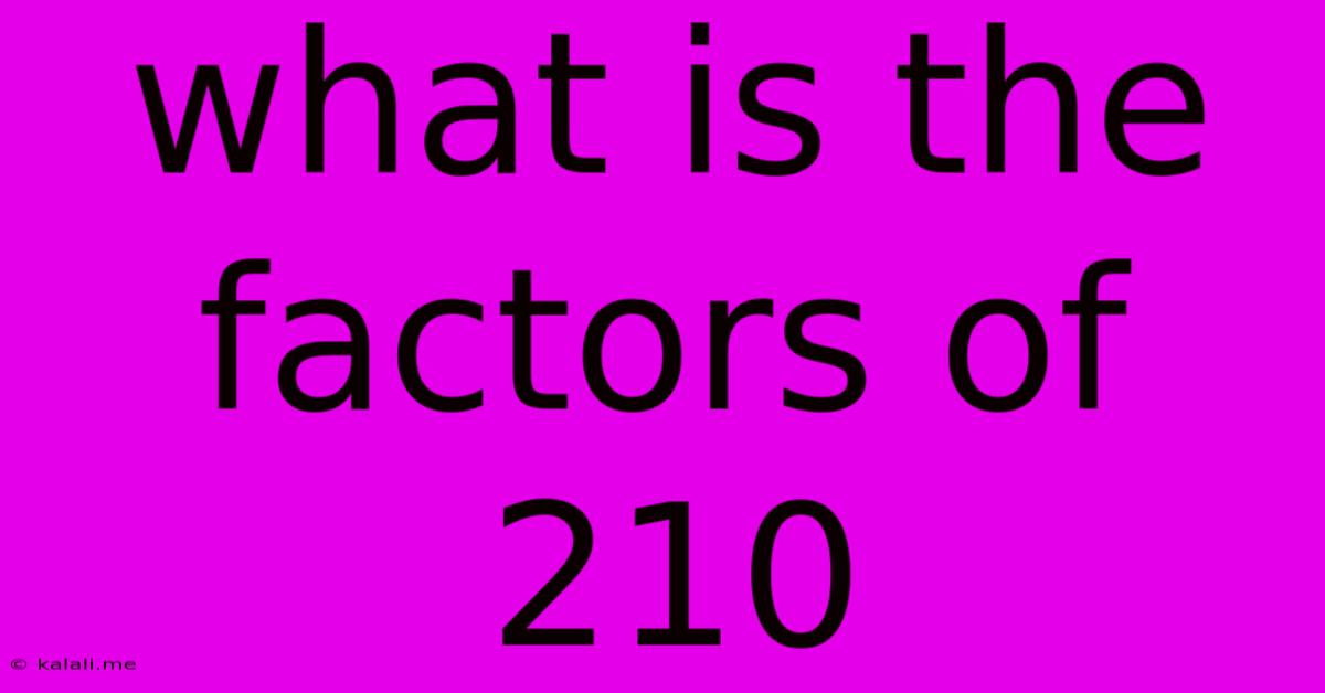 What Is The Factors Of 210