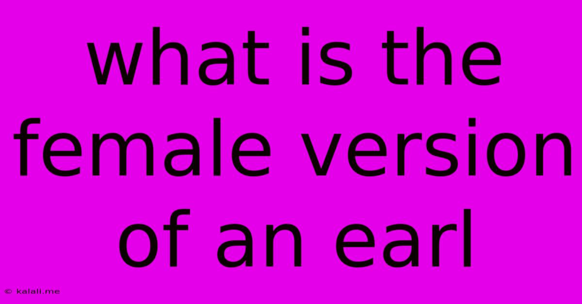 What Is The Female Version Of An Earl
