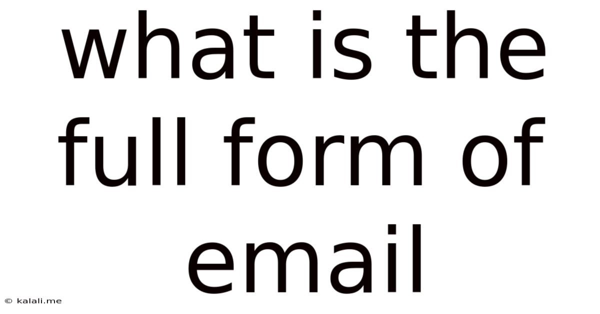 What Is The Full Form Of Email