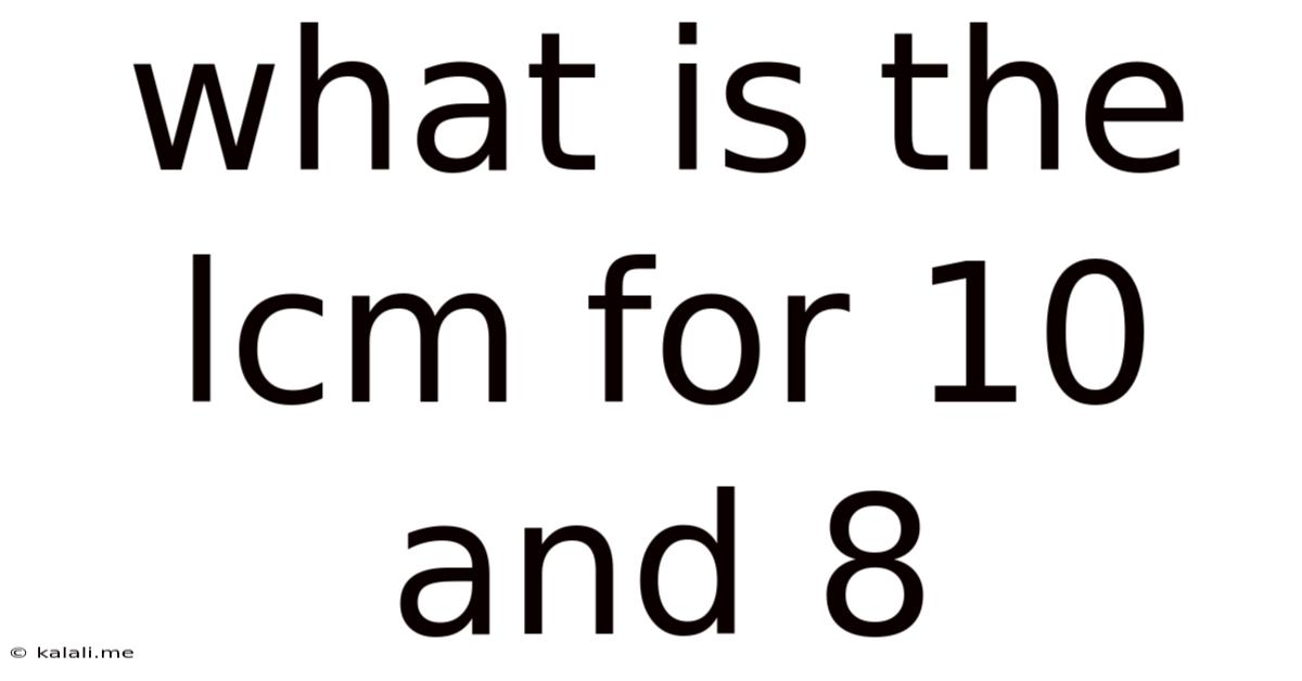 What Is The Lcm For 10 And 8