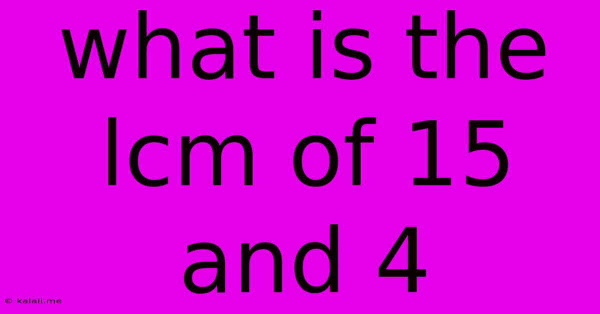 What Is The Lcm Of 15 And 4
