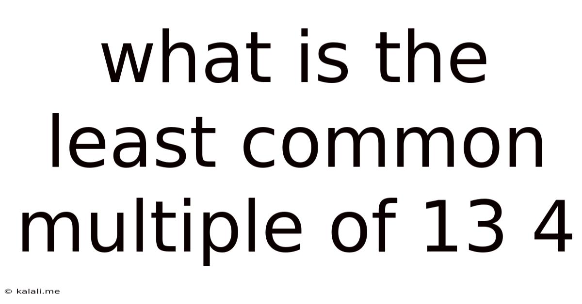 What Is The Least Common Multiple Of 13 4
