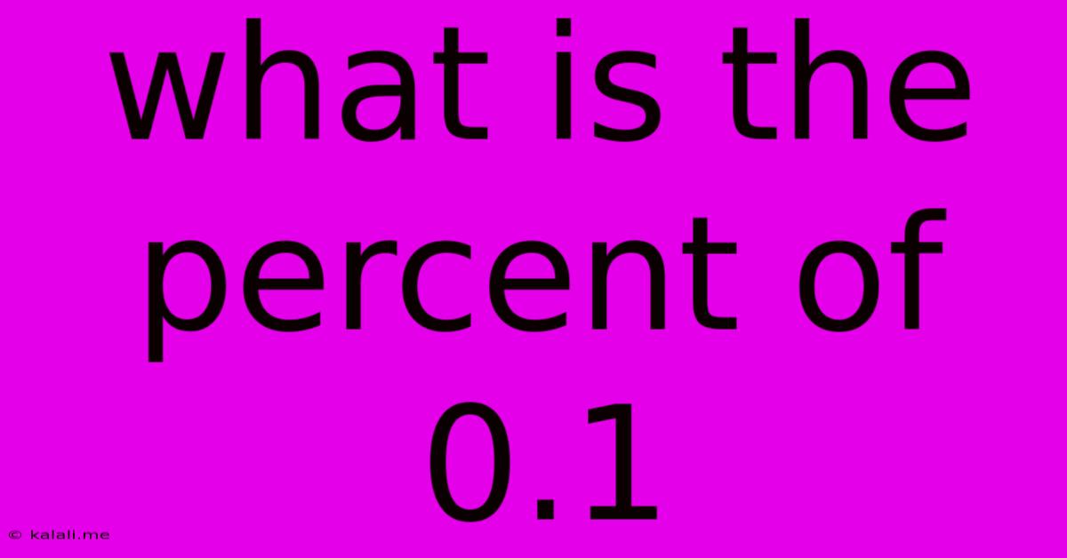 What Is The Percent Of 0.1