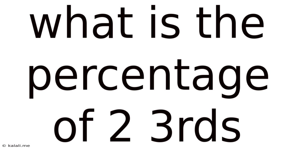 What Is The Percentage Of 2 3rds