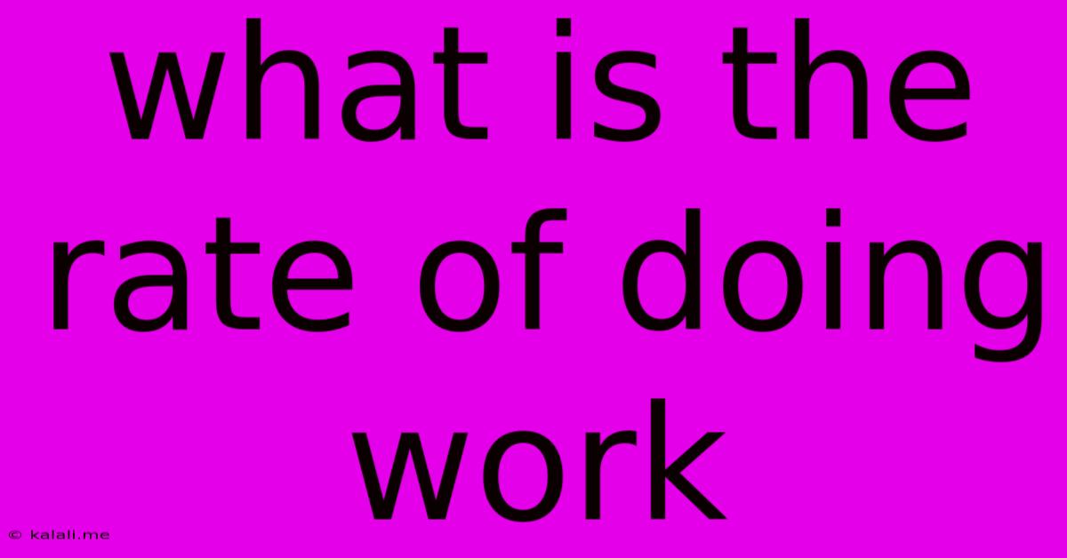 What Is The Rate Of Doing Work