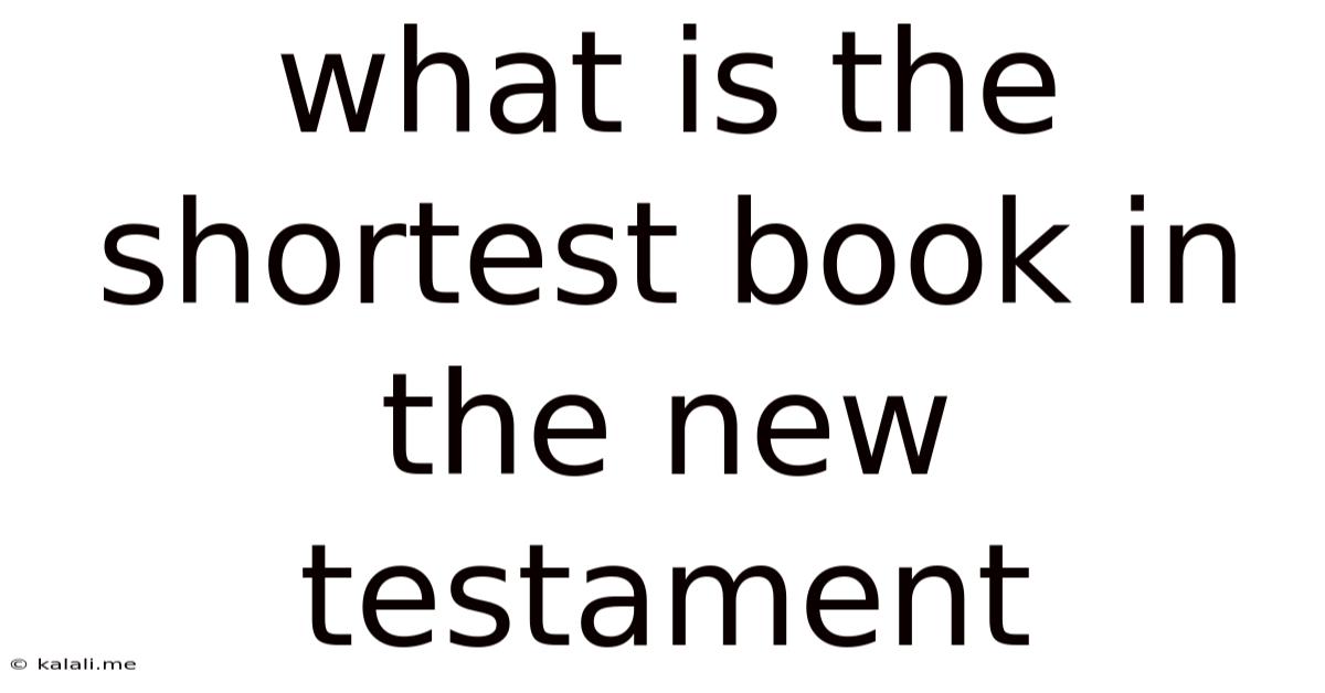 What Is The Shortest Book In The New Testament