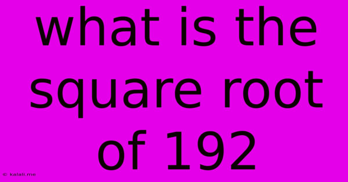 What Is The Square Root Of 192