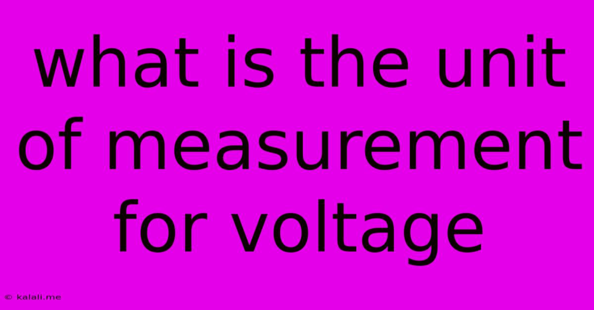 What Is The Unit Of Measurement For Voltage